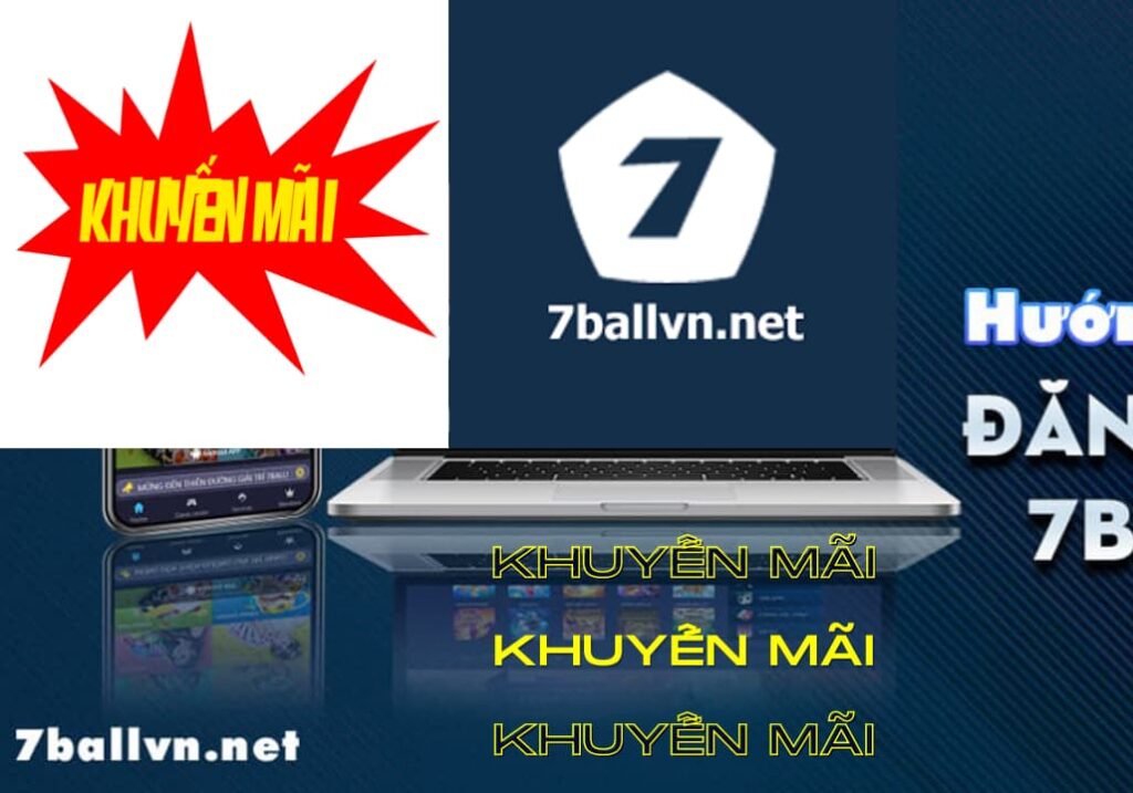 Những khuyến mãi hấp dẫn nhất tại nhà cái 7ballbet