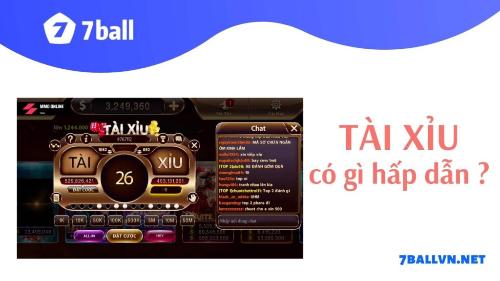 Tài xỉu 7ball có hấp dẫn người chơi cá cược